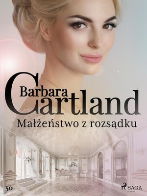 cover image of Małżeństwo z rozsądku--Ponadczasowe historie miłosne Barbary Cartland